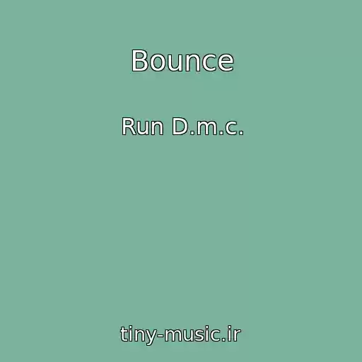 کاور آهنگ Bounce از Run D.m.c.