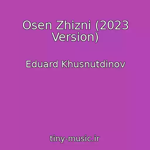 کاور آهنگ Osen Zhizni (2023 Version) از Eduard Khusnutdinov