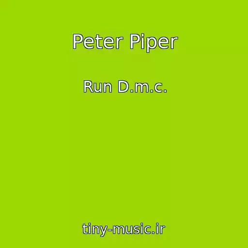 کاور آهنگ Peter Piper از Run D.m.c.