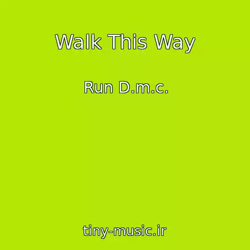 کاور آهنگ Walk This Way از Run D.m.c.