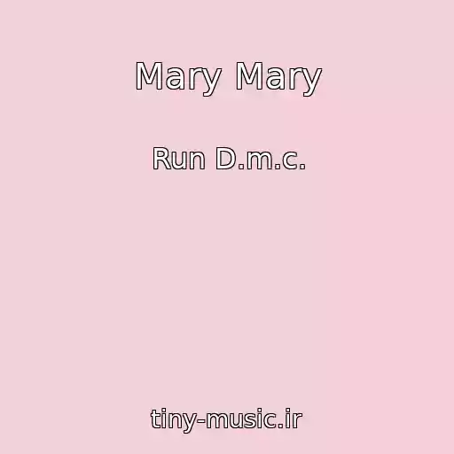 کاور آهنگ Mary Mary از Run D.m.c.