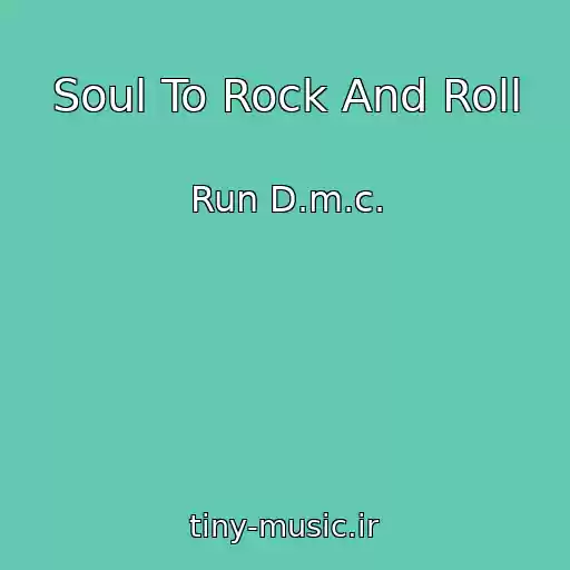 کاور آهنگ Soul To Rock And Roll از Run D.m.c.