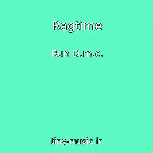 کاور آهنگ Ragtime از Run D.m.c.