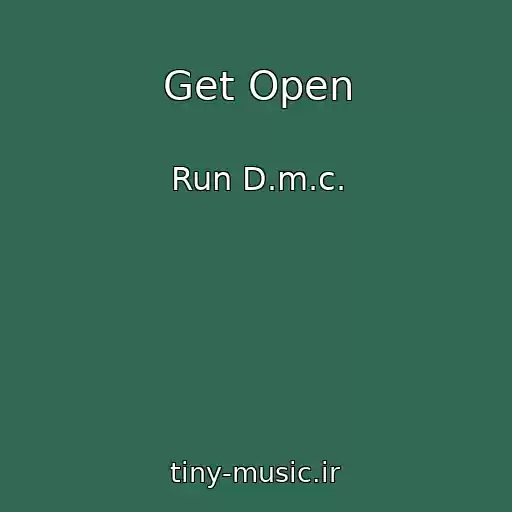 کاور آهنگ Get Open از Run D.m.c.