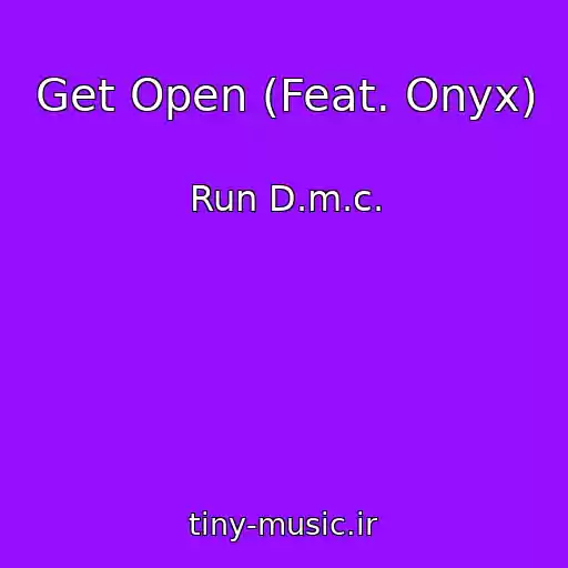 کاور آهنگ Get Open (Feat. Onyx) از Run D.m.c.