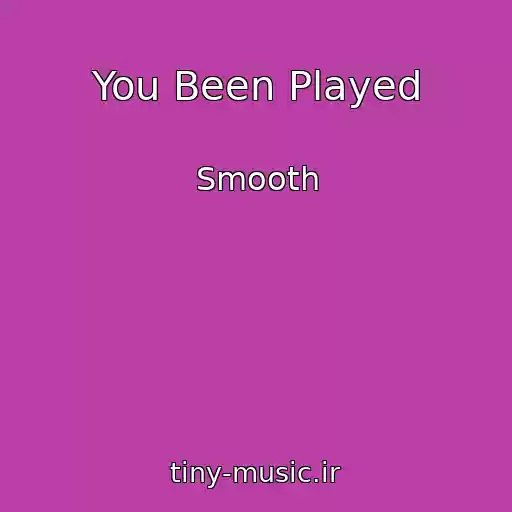 کاور آهنگ You Been Played از Smooth