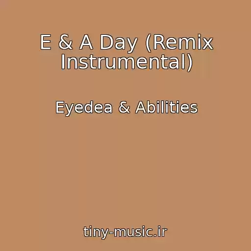 کاور آهنگ E & A Day (Remix Instrumental) از Eyedea & Abilities