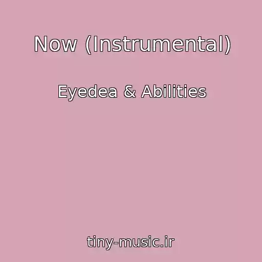 کاور آهنگ Now (Instrumental) از Eyedea & Abilities