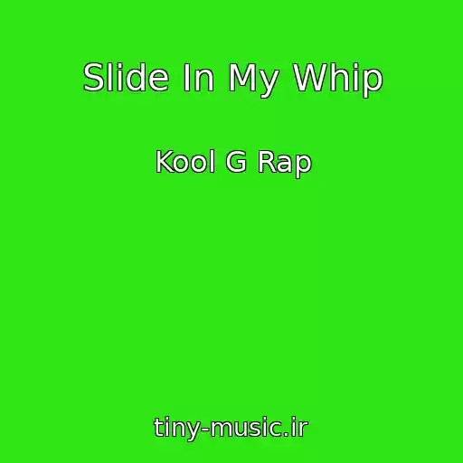 کاور آهنگ Slide In My Whip از Kool G Rap