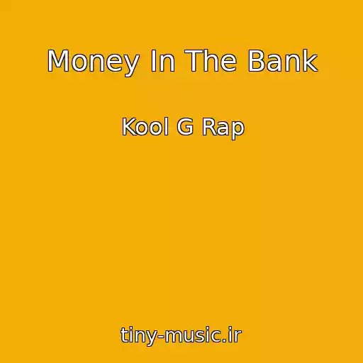 کاور آهنگ Money In The Bank از Kool G Rap