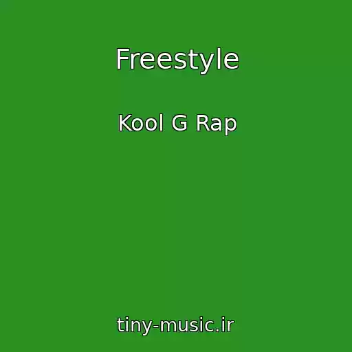 کاور آهنگ Freestyle از Kool G Rap