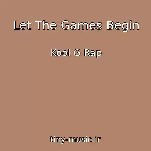 کاور آهنگ Let The Games Begin از Kool G Rap