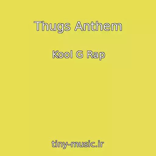 کاور آهنگ Thugs Anthem از Kool G Rap