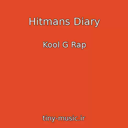 کاور آهنگ Hitmans Diary از Kool G Rap