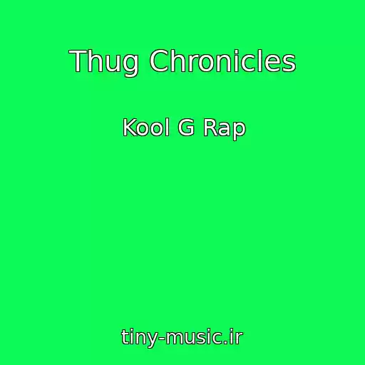 کاور آهنگ Thug Chronicles از Kool G Rap