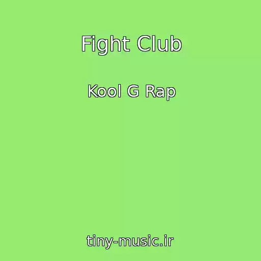 کاور آهنگ Fight Club از Kool G Rap
