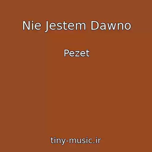 کاور آهنگ Nie Jestem Dawno از Pezet