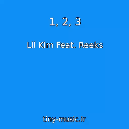 کاور آهنگ 1, 2, 3 از Lil Kim Feat. Reeks