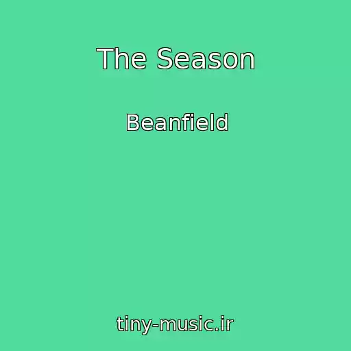 کاور آهنگ The Season از Beanfield
