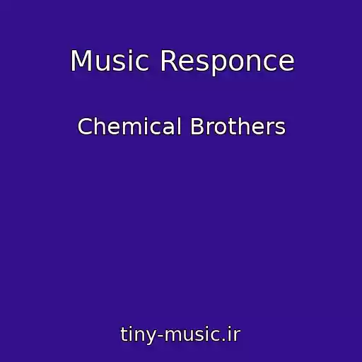 کاور آهنگ Music Responce از Chemical Brothers