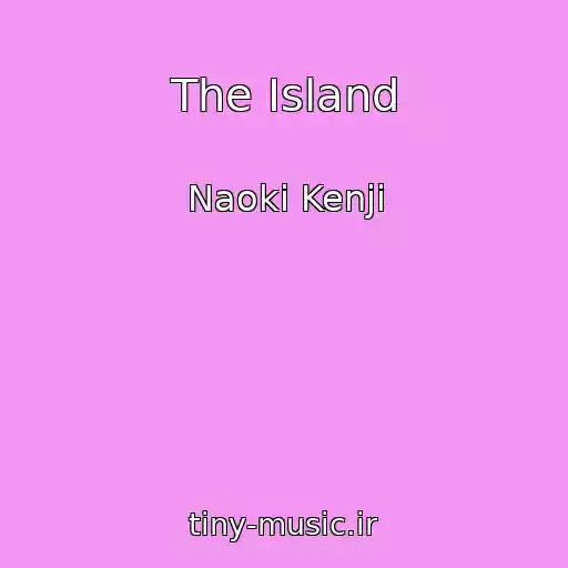 کاور آهنگ The Island از Naoki Kenji