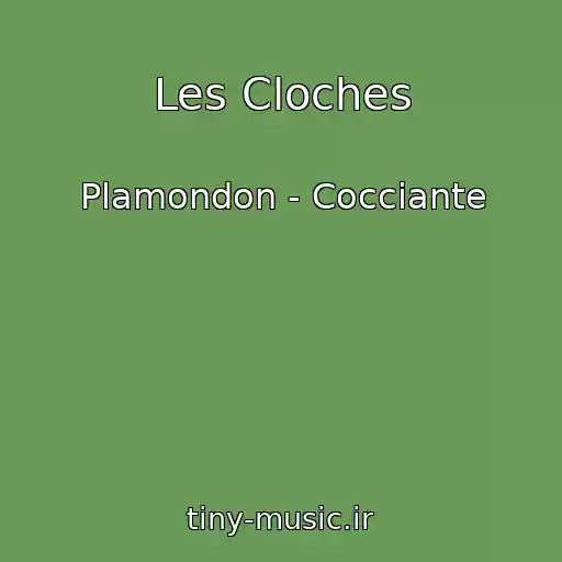 کاور آهنگ Les Cloches از Plamondon - Cocciante