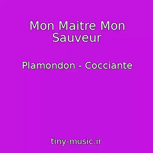 کاور آهنگ Mon Maitre Mon Sauveur از Plamondon - Cocciante
