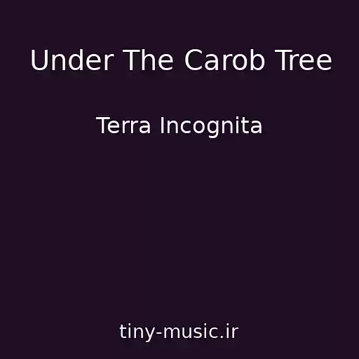 کاور آهنگ Under The Carob Tree از Terra Incognita
