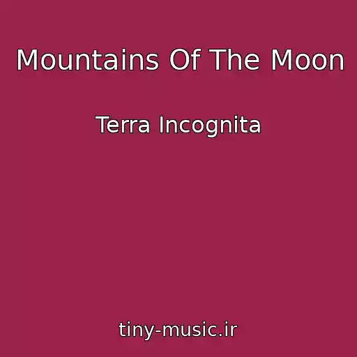 کاور آهنگ Mountains Of The Moon از Terra Incognita