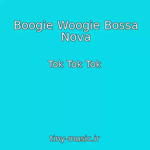کاور آهنگ Boogie Woogie Bossa Nova از Tok Tok Tok