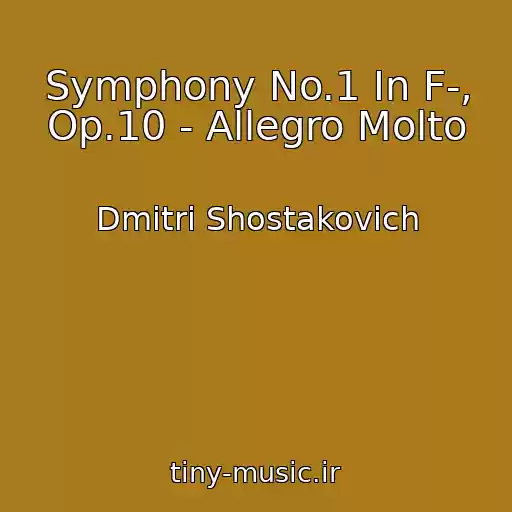 کاور آهنگ Symphony No.1 In F-, Op.10 - Allegro Molto از Dmitri Shostakovich