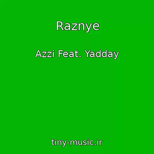 کاور آهنگ Raznye از Azzi Feat. Yadday