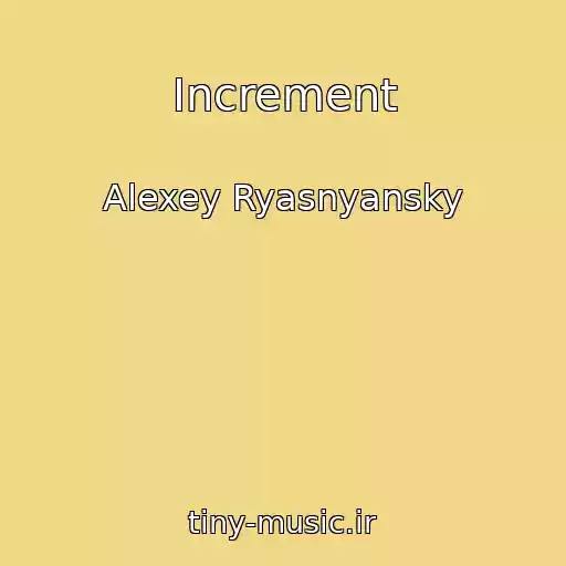 کاور آهنگ Increment از Alexey Ryasnyansky