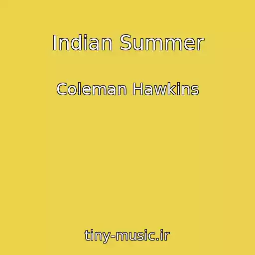 کاور آهنگ Indian Summer از Coleman Hawkins