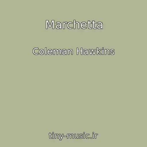 کاور آهنگ Marchetta از Coleman Hawkins
