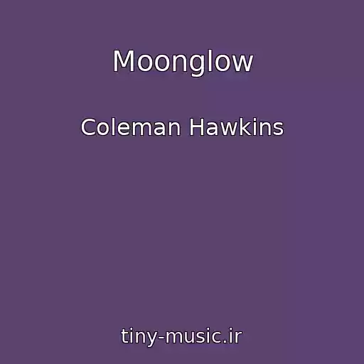کاور آهنگ Moonglow از Coleman Hawkins