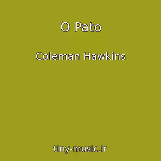 کاور آهنگ O Pato از Coleman Hawkins