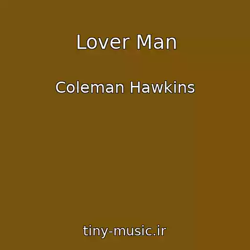 کاور آهنگ Lover Man از Coleman Hawkins