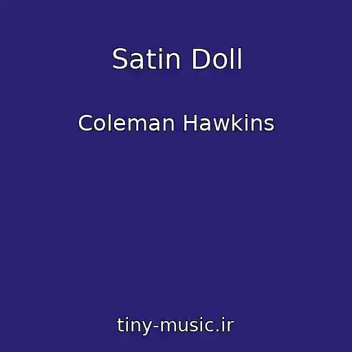 کاور آهنگ Satin Doll از Coleman Hawkins
