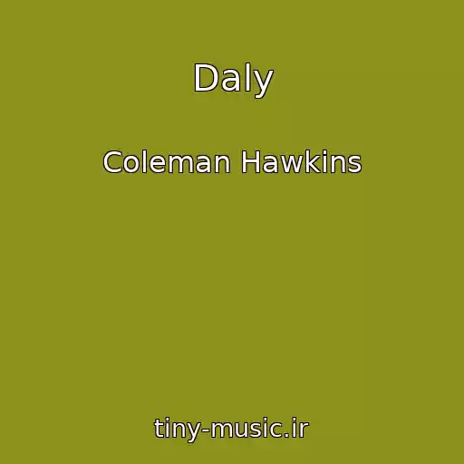 کاور آهنگ Daly از Coleman Hawkins