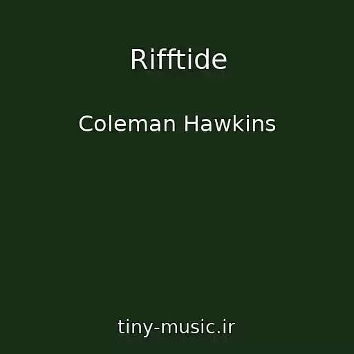 کاور آهنگ Rifftide از Coleman Hawkins