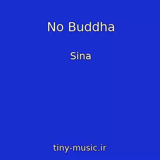 کاور آهنگ No Buddha از Sina