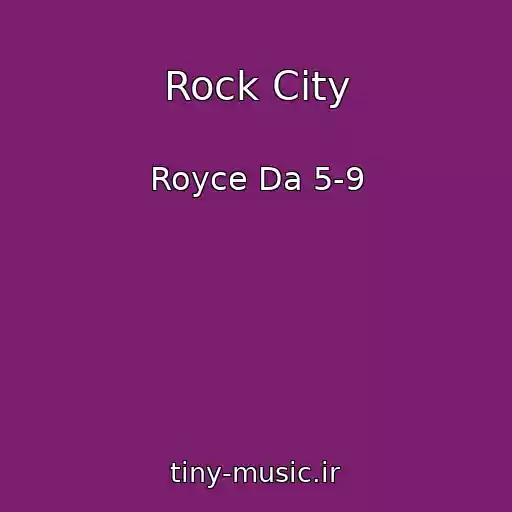 کاور آهنگ Rock City از Royce Da 5-9
