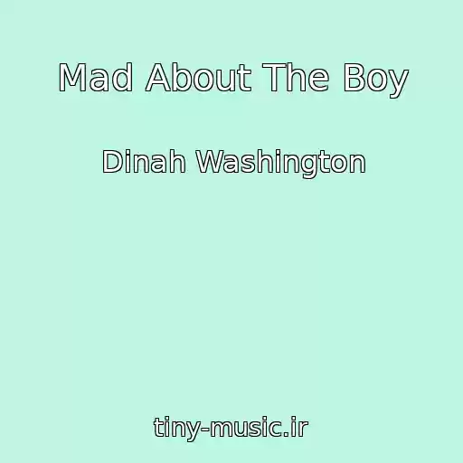 کاور آهنگ Mad About The Boy از Dinah Washington