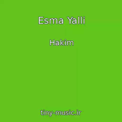 کاور آهنگ Esma Yalli از Hakim