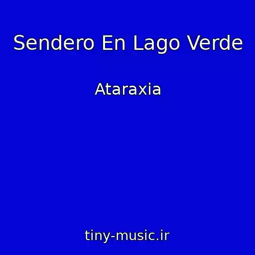 کاور آهنگ Sendero En Lago Verde از Ataraxia
