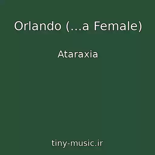کاور آهنگ Orlando (...a Female) از Ataraxia