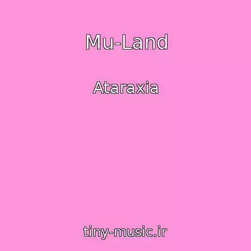 کاور آهنگ Mu-Land از Ataraxia