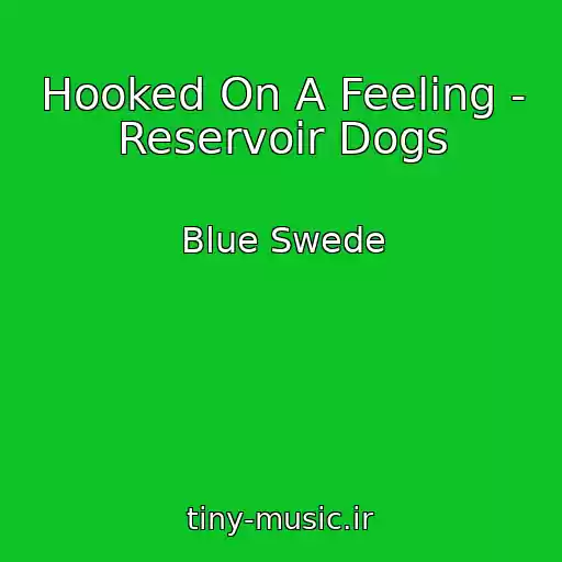 کاور آهنگ Hooked On A Feeling - Reservoir Dogs از Blue Swede