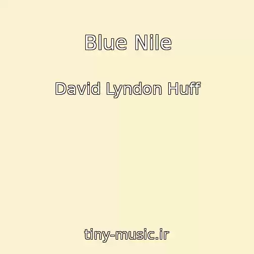 کاور آهنگ Blue Nile از David Lyndon Huff